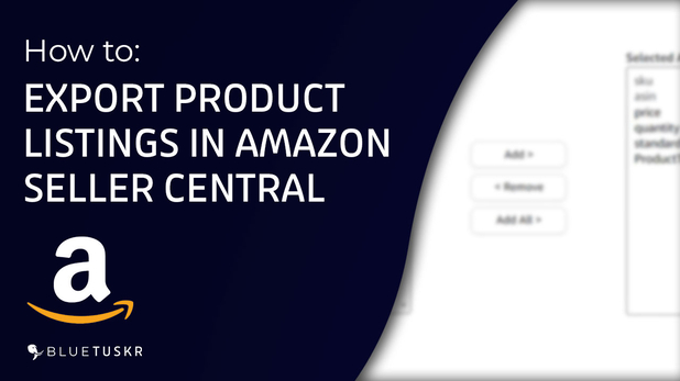 How to Export Product Listings in Amazon Seller Central - Updated 2023