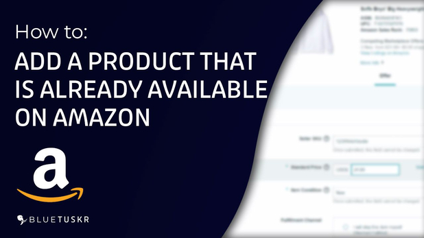 How to Add a Product That's Already Available on Amazon - Updated 2023