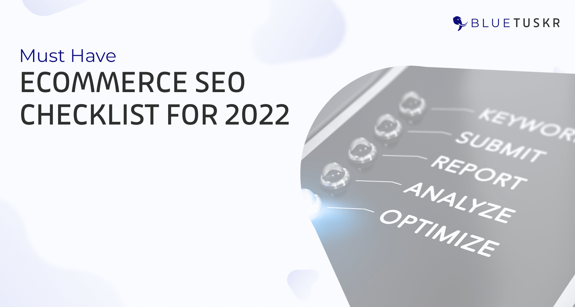 Must Have E-commerce SEO Checklist for 2022