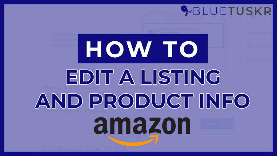 How to Edit Listing and Product info
