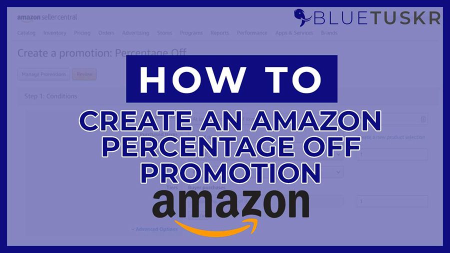 How to Create An Amazon Percentage off promotion