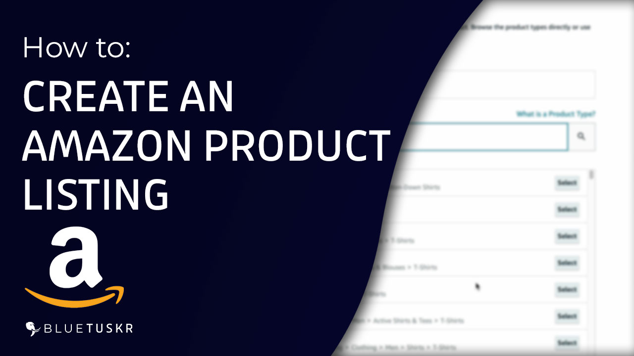 How to Create an Amazon Product Listing in Seller Central
