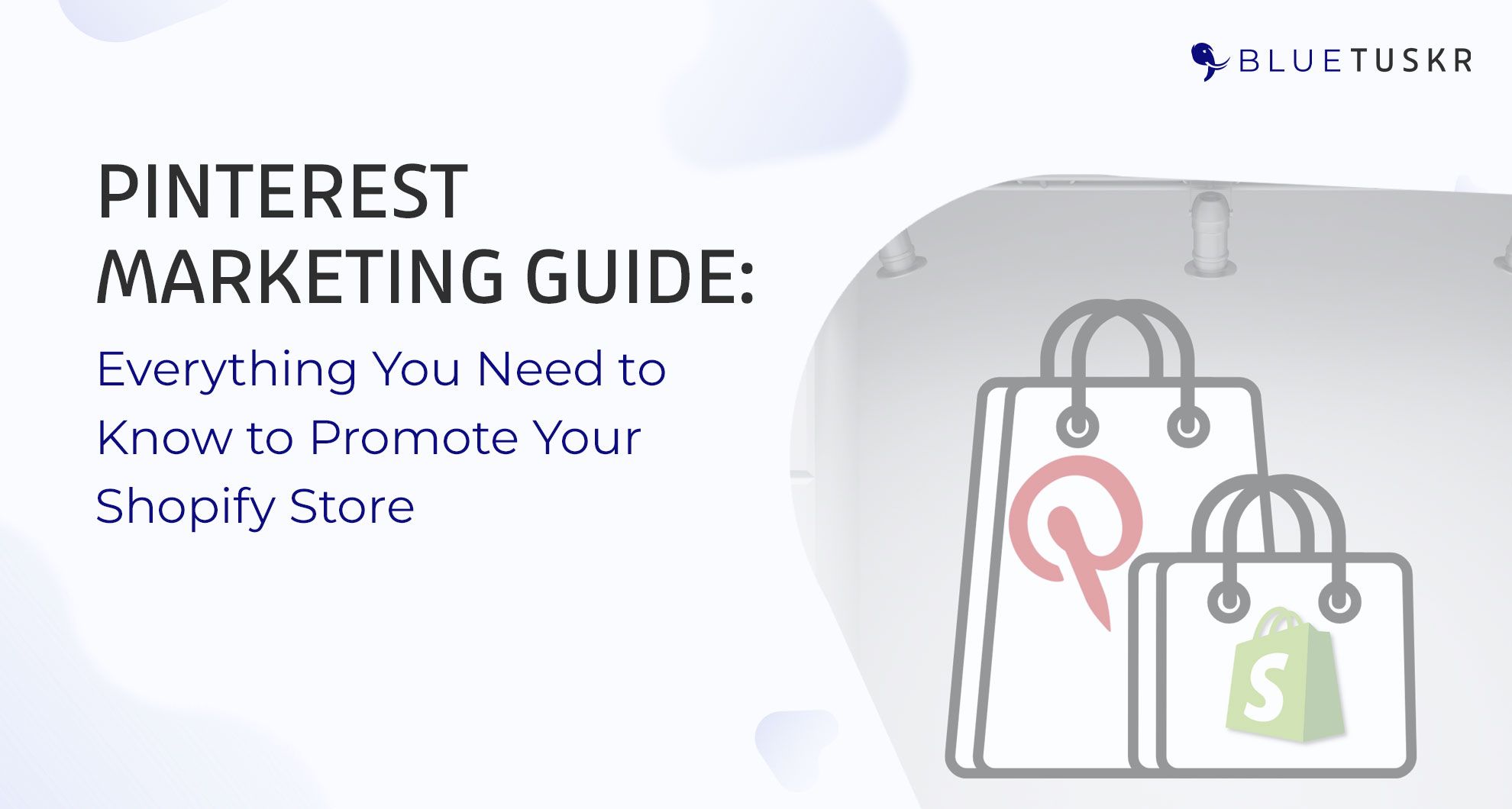 Pinterest Marketing Guide: Everything You Need to Know to Promote Your Shopify Store