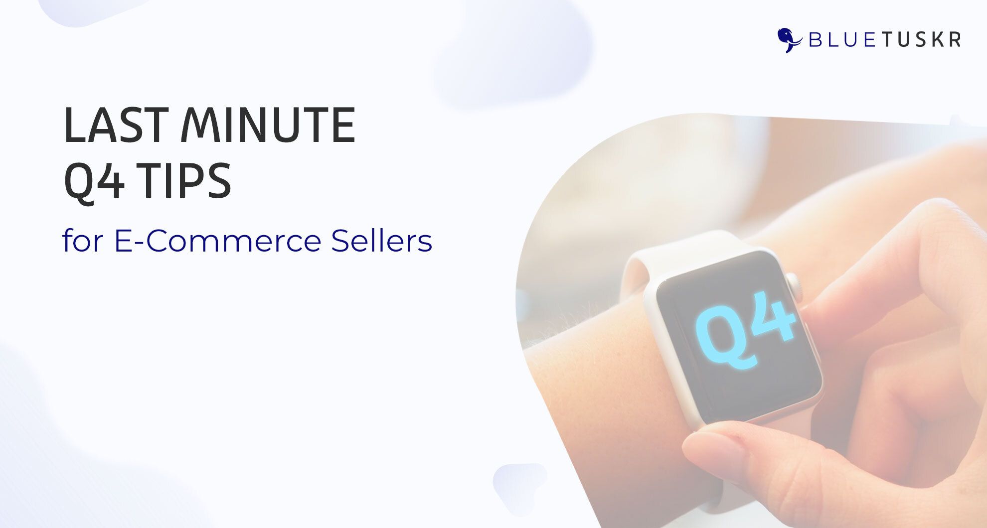 Last Minute Q4 Tips for E-Commerce Sellers
